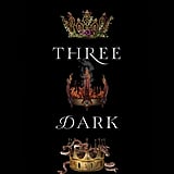 the three dark crowns series