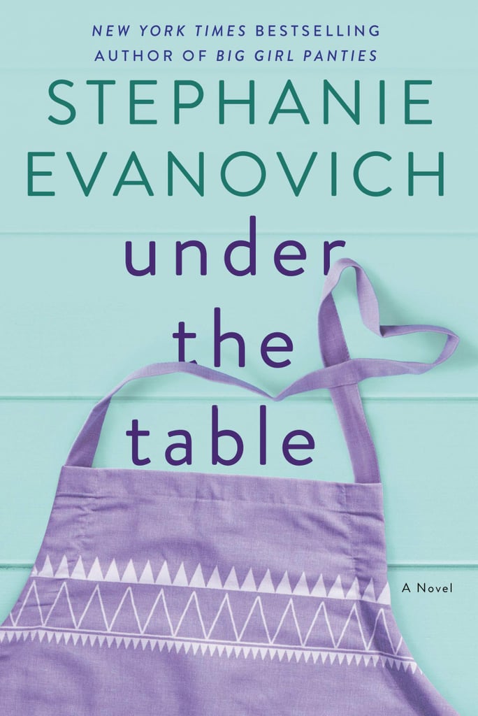 Under The Table Books Coming Out In 2019 Popsugar Entertainment