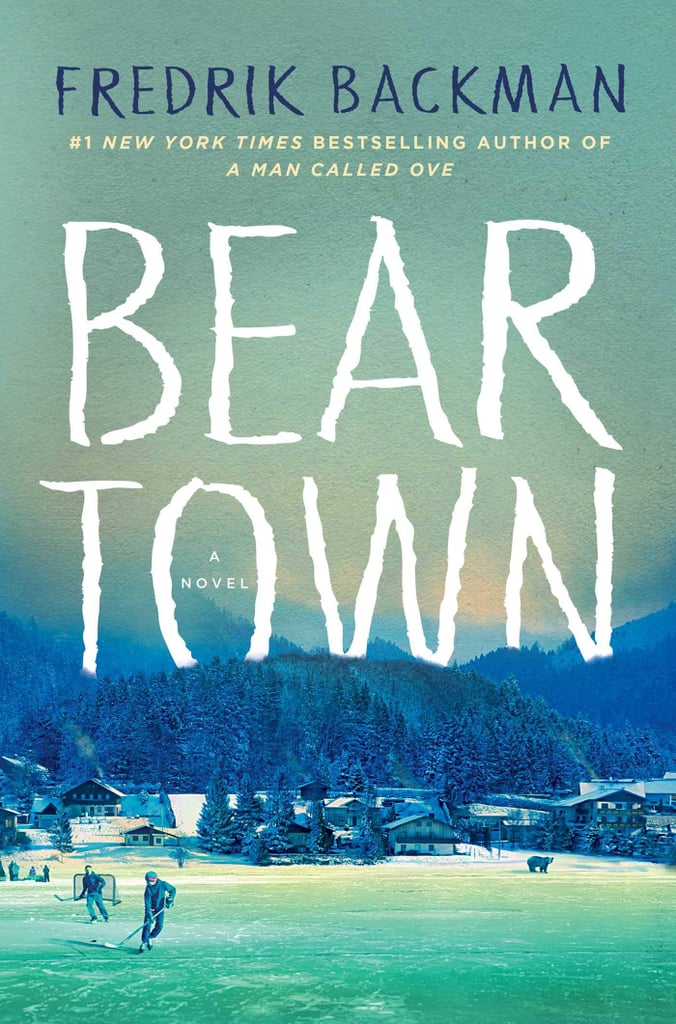 Bear Town by Fredrik Backman