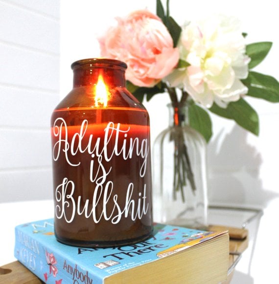 "Adulting Is Bullsh*t" Candle