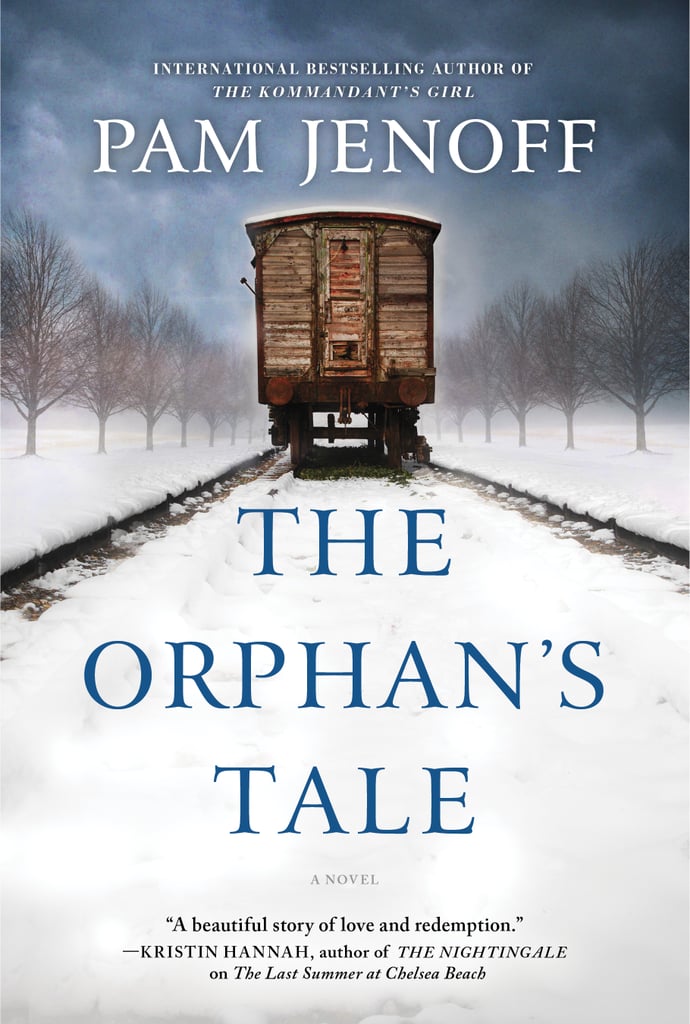 The Orphan’s Tale by Pam Jenoff, Out Feb. 21