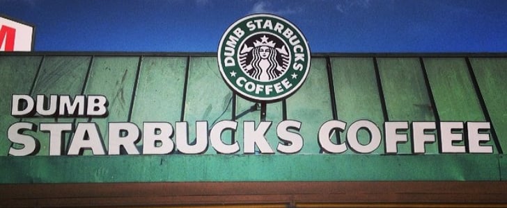 Dumb Starbucks Photos
