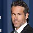 Ryan Reynolds Saying Betty Is His Favorite Kid to Hang Out With Is the Most Ryan Reynolds Thing Ever