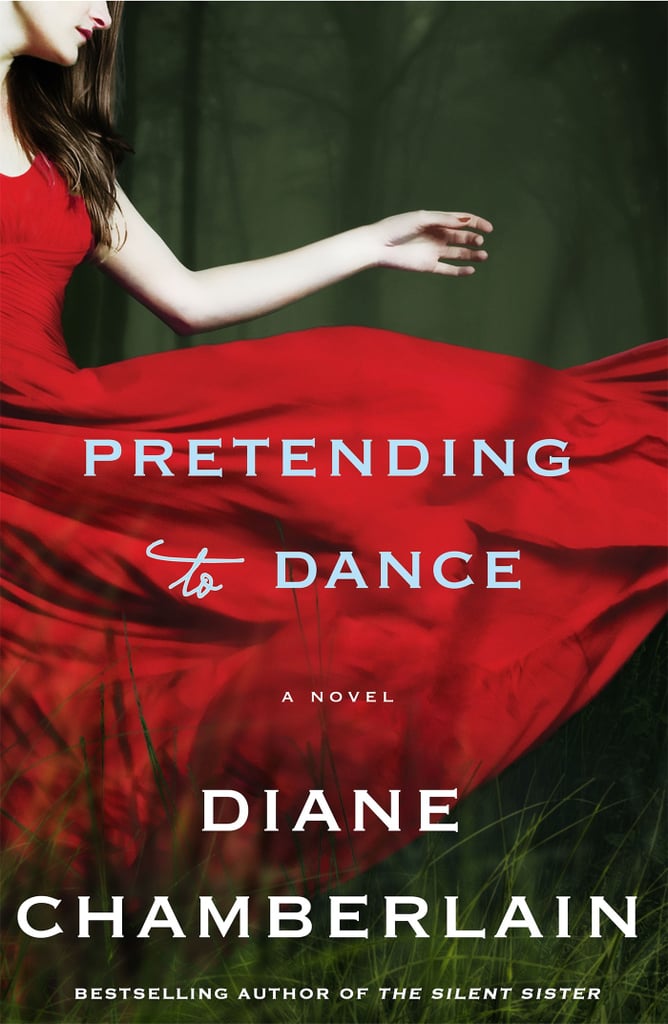 Pretending to Dance by Diane Chamberlain