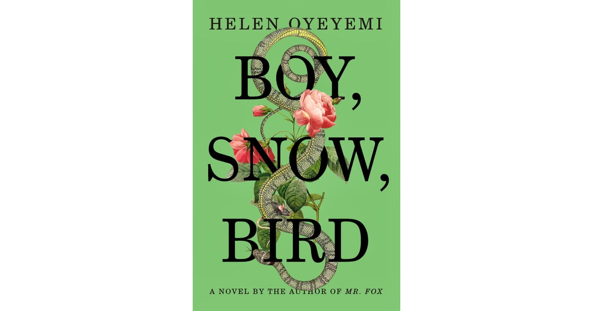 Boy, Snow, Bird Best Books of 2014 POPSUGAR Entertainment Photo 29
