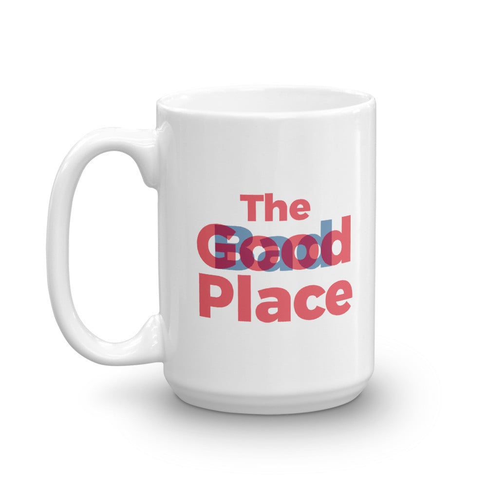 The Good Place Bad Place Mug ($17)