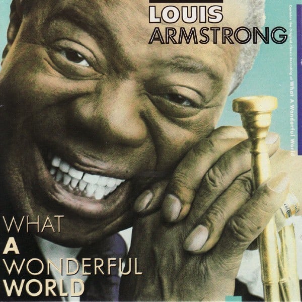 What A Wonderful World By Louis Armstrong Wedding Music The Ultimate Oldies Playlist Popsugar Middle East Celebrity And Entertainment Photo 52