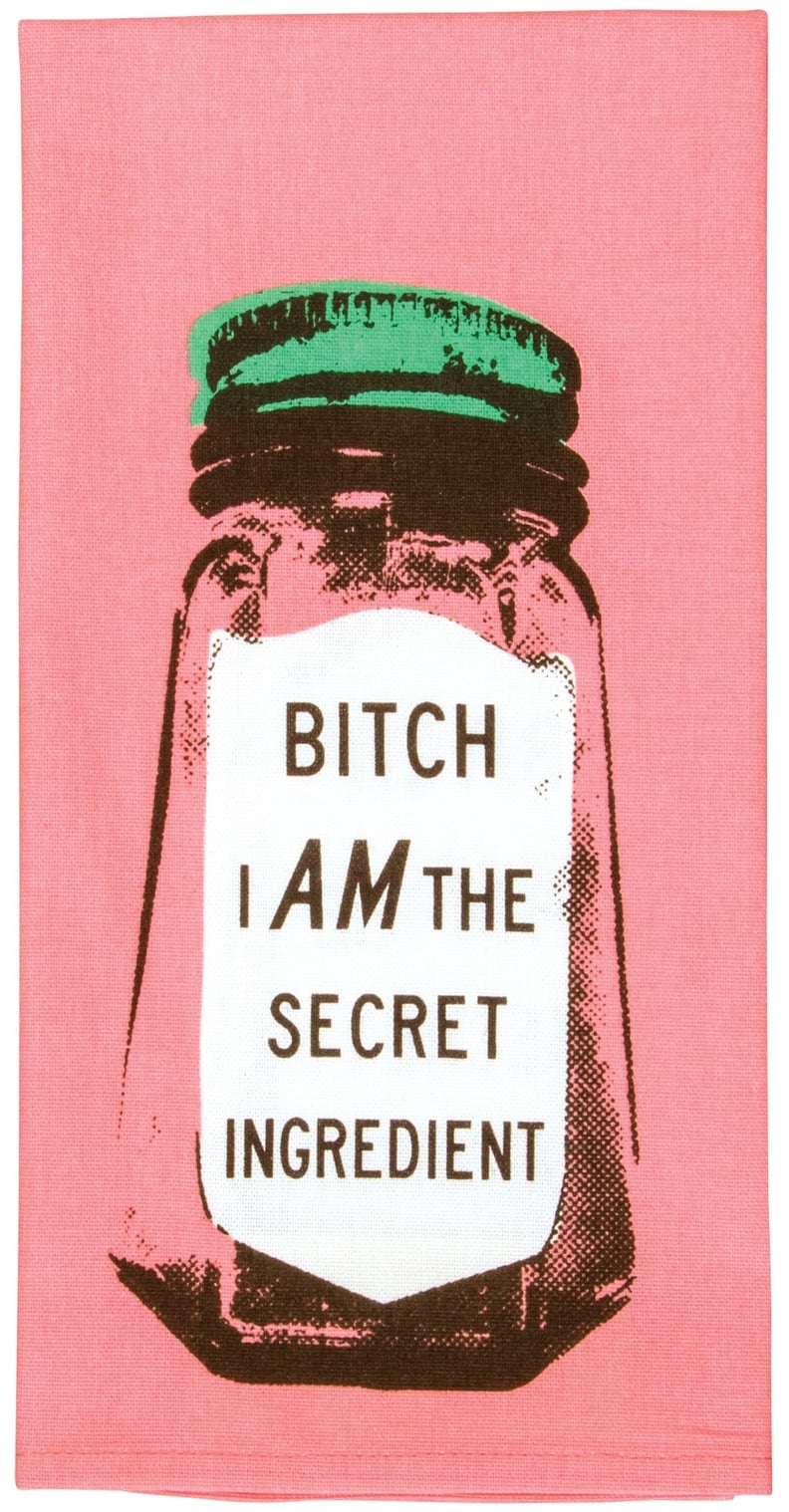 "B*tch I Am the Secret Ingredient" Dish Towel