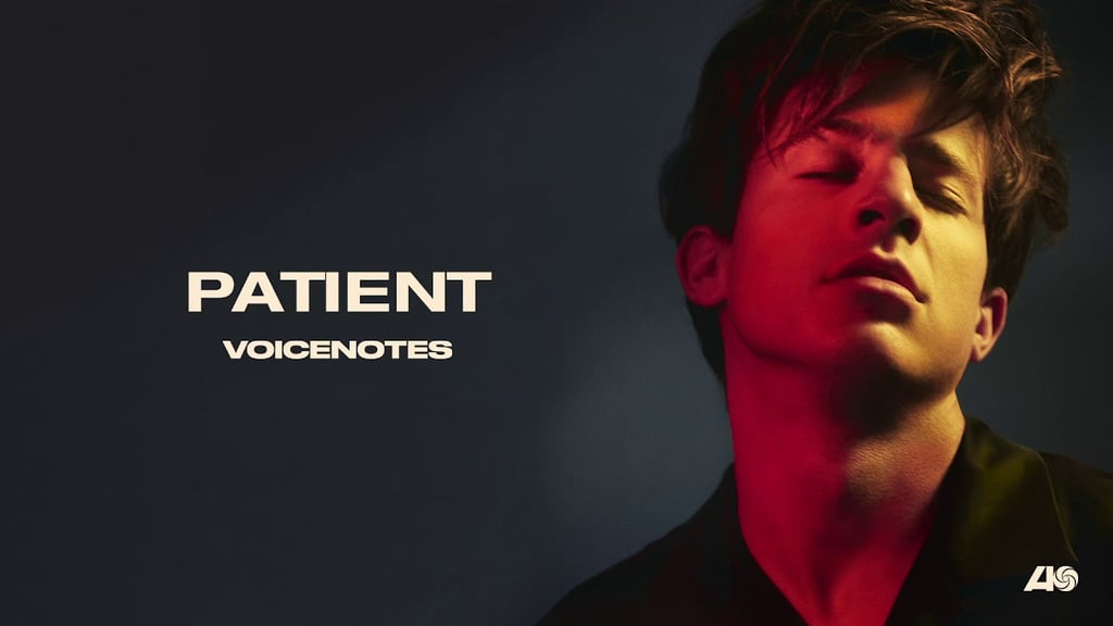 "Patient" by Charlie Puth