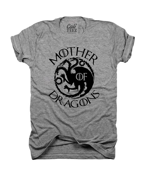 Mother of Dragons Tshirt Game of Thrones Gifts 2018 POPSUGAR