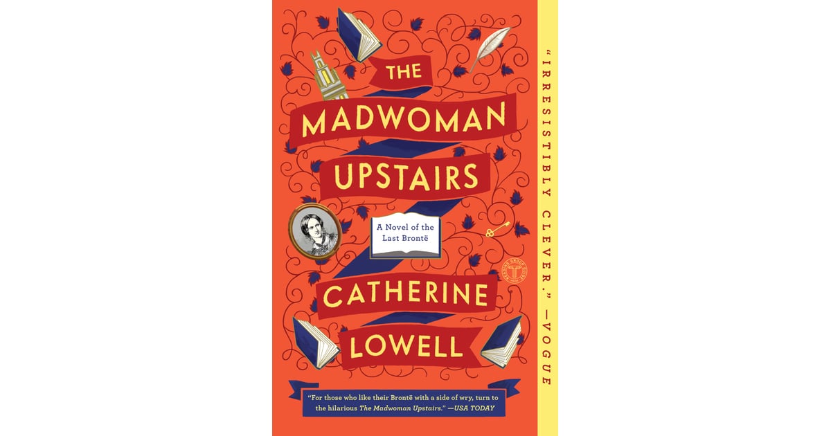 The Madwoman Upstairs By Catherine Lowell Best 2016 Books For Women