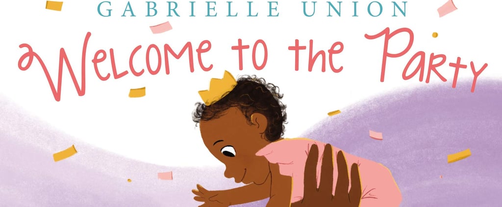 Gabrielle Union's Welcome to the Party Baby Book