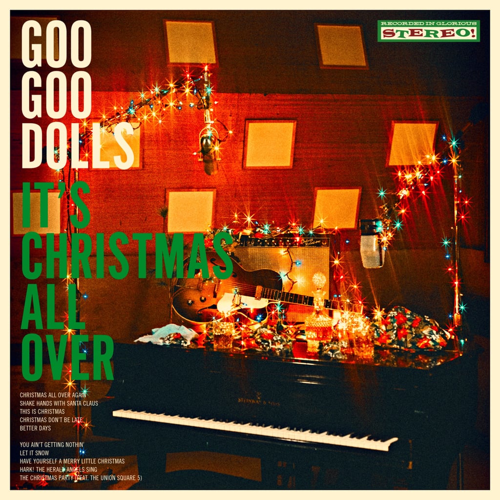 It's Christmas All Over by The Goo Goo Dolls