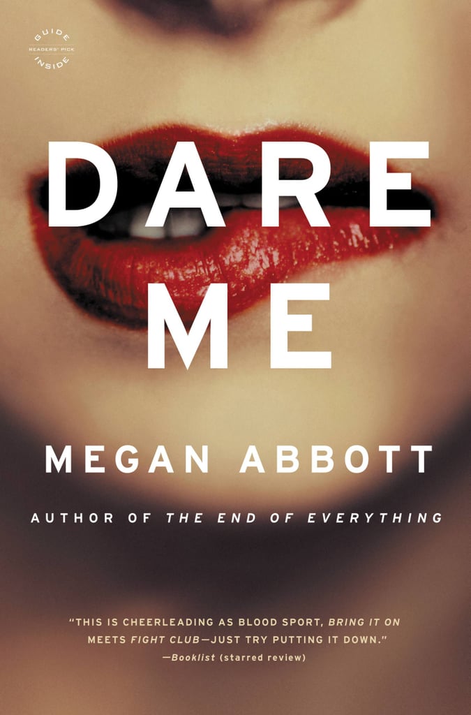 Dare Me by Megan Abbott