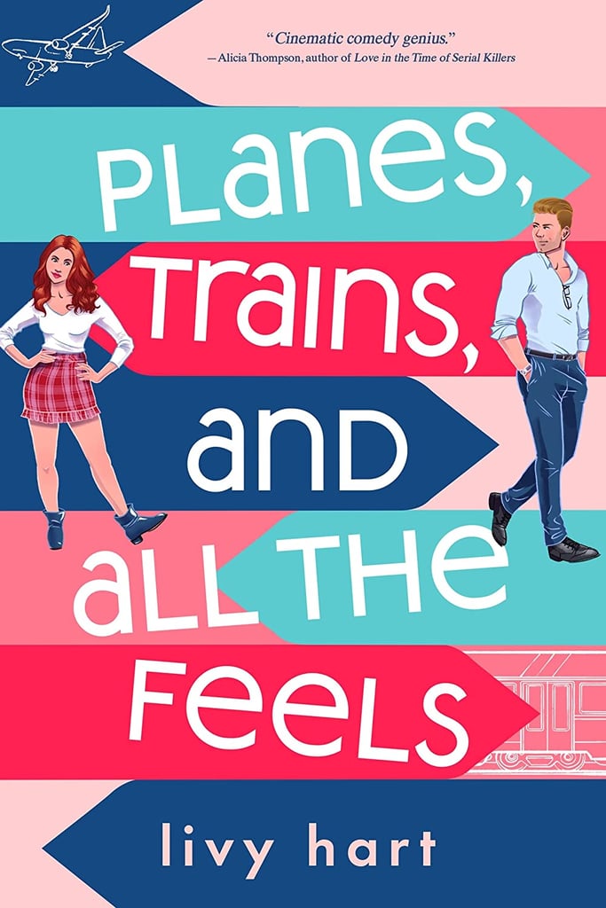 "Planes, Trains, and All the Feels" by Livy Hart