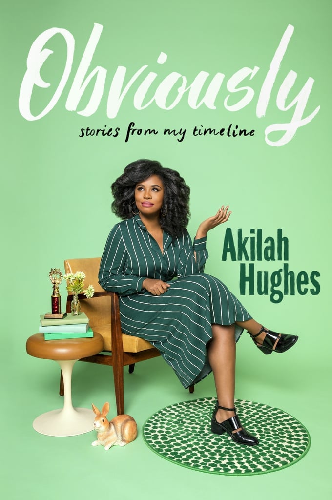 Obviously: Stories From My Timeline by Akilah Hughes
