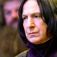 Severus Snape Is Kind of an Assh*le (Dodges Tomatoes)