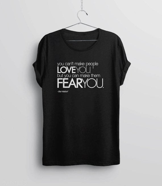 Blair Waldorf Quote Shirt