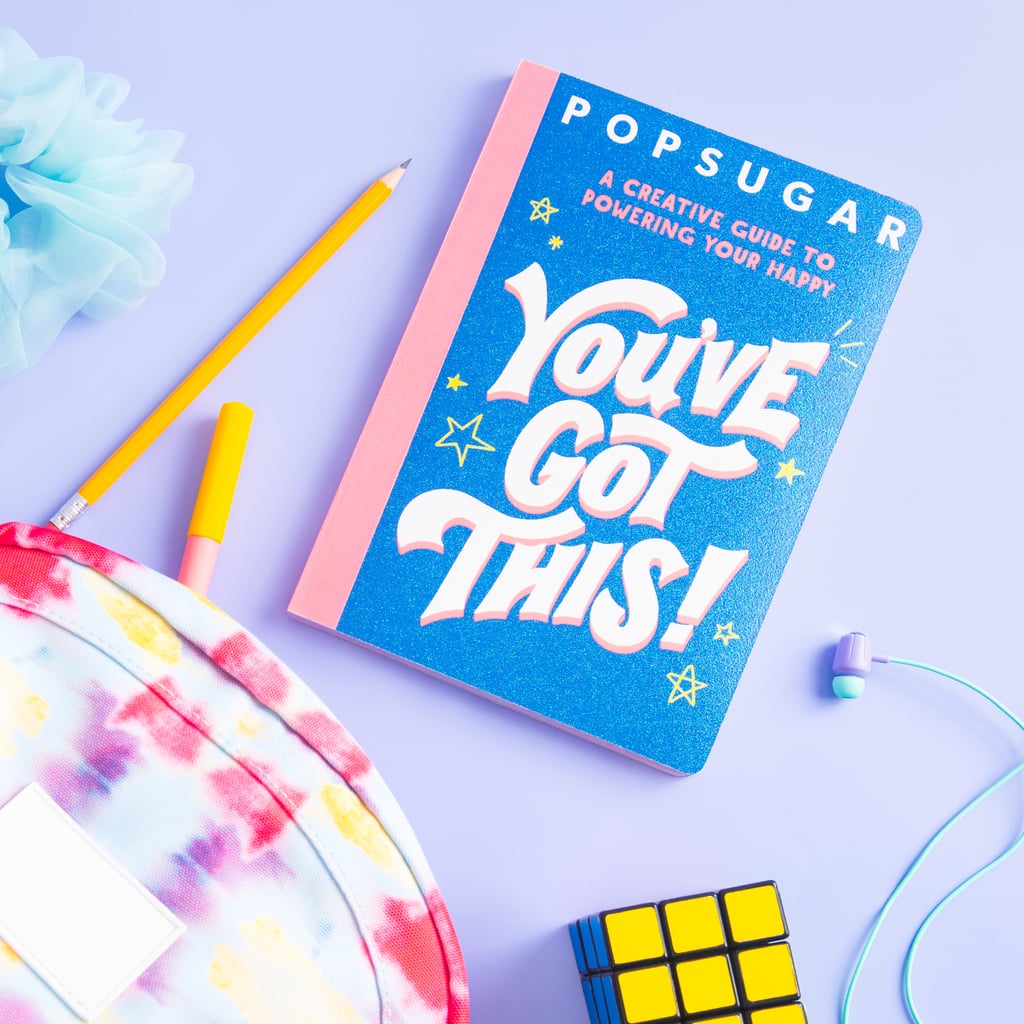 POPSUGAR's New Book You've Got This! Coming August 2021