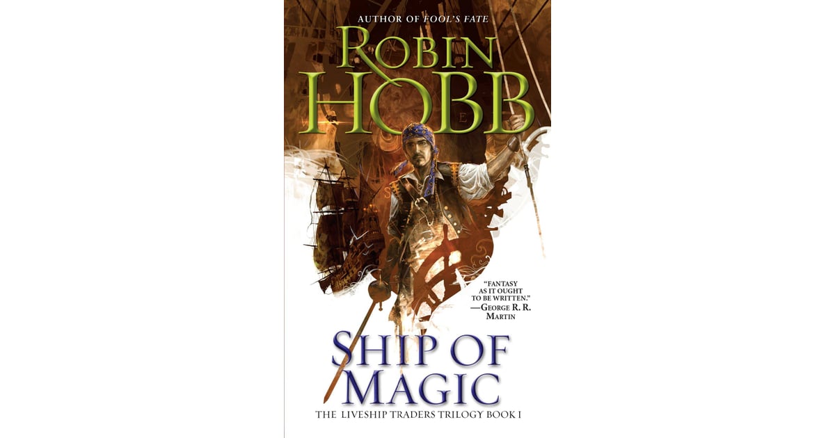 "Ship of Magic" by Robin Hobb | Books About Pirates | POPSUGAR