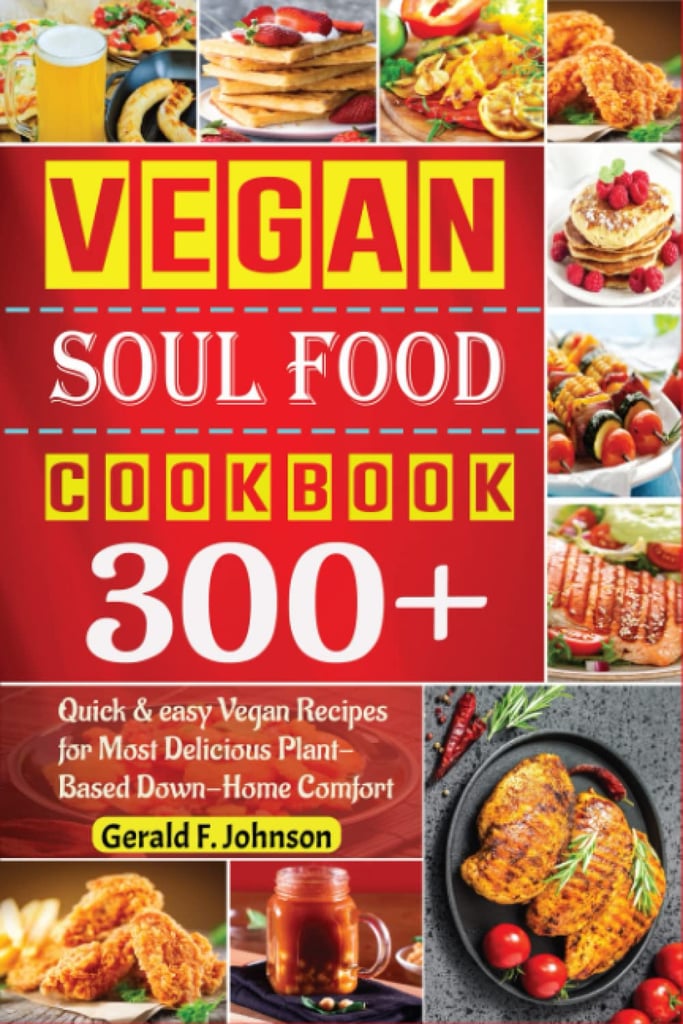 "Vegan Soul Food Cookbook"