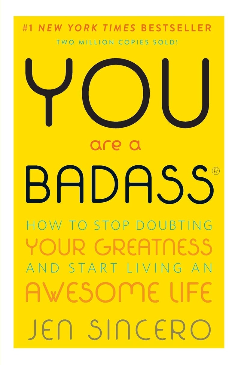 You Are a Badass by Jen Sincero