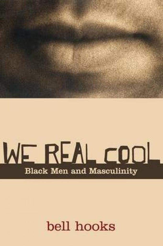 We Real Cool: Black Men and Masculinity