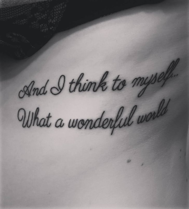 What a Wonderful World Song Lyric Tattoos POPSUGAR Smart Living