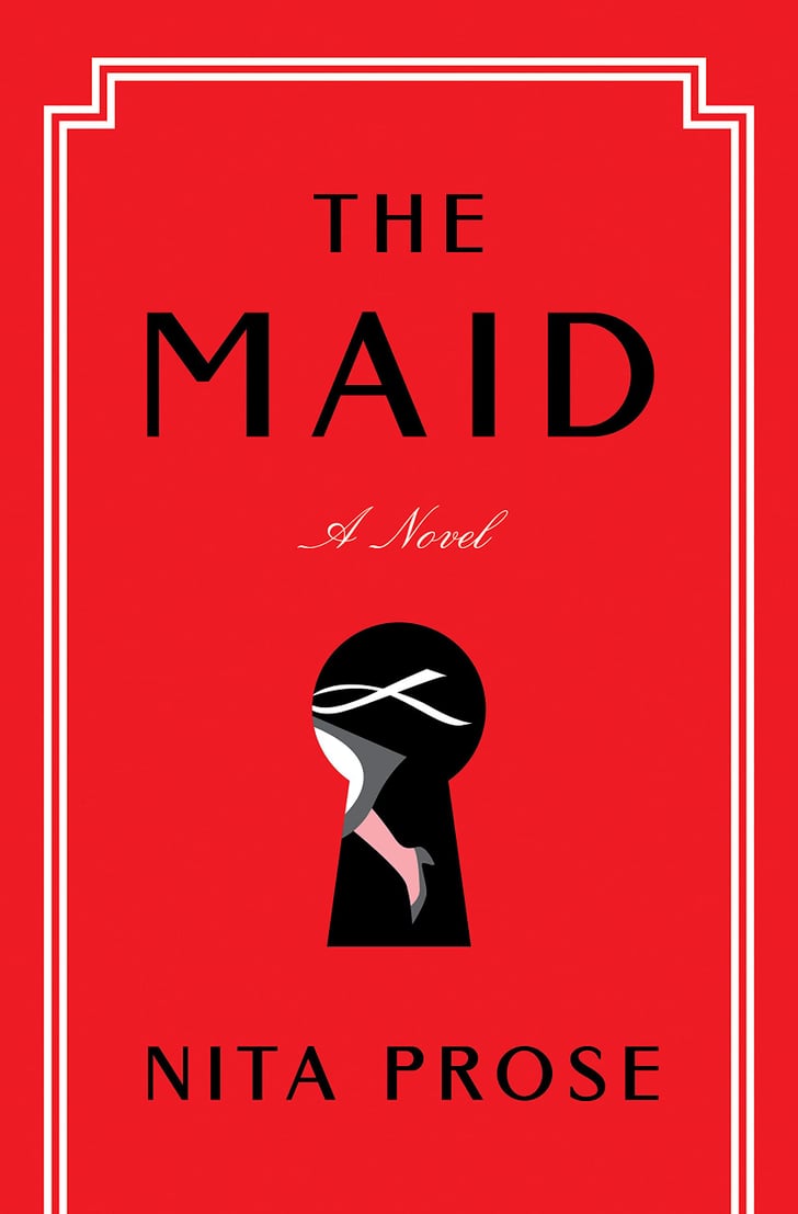 The Maid by Nita Prose Best New Books of 2022 So Far POPSUGAR