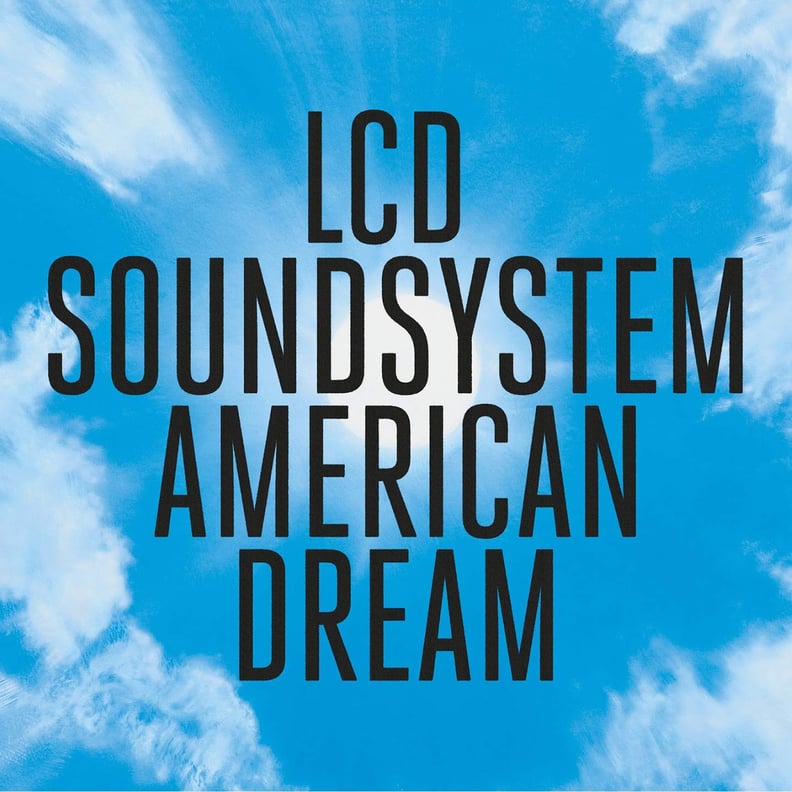 American Dream by LCD Soundsystem