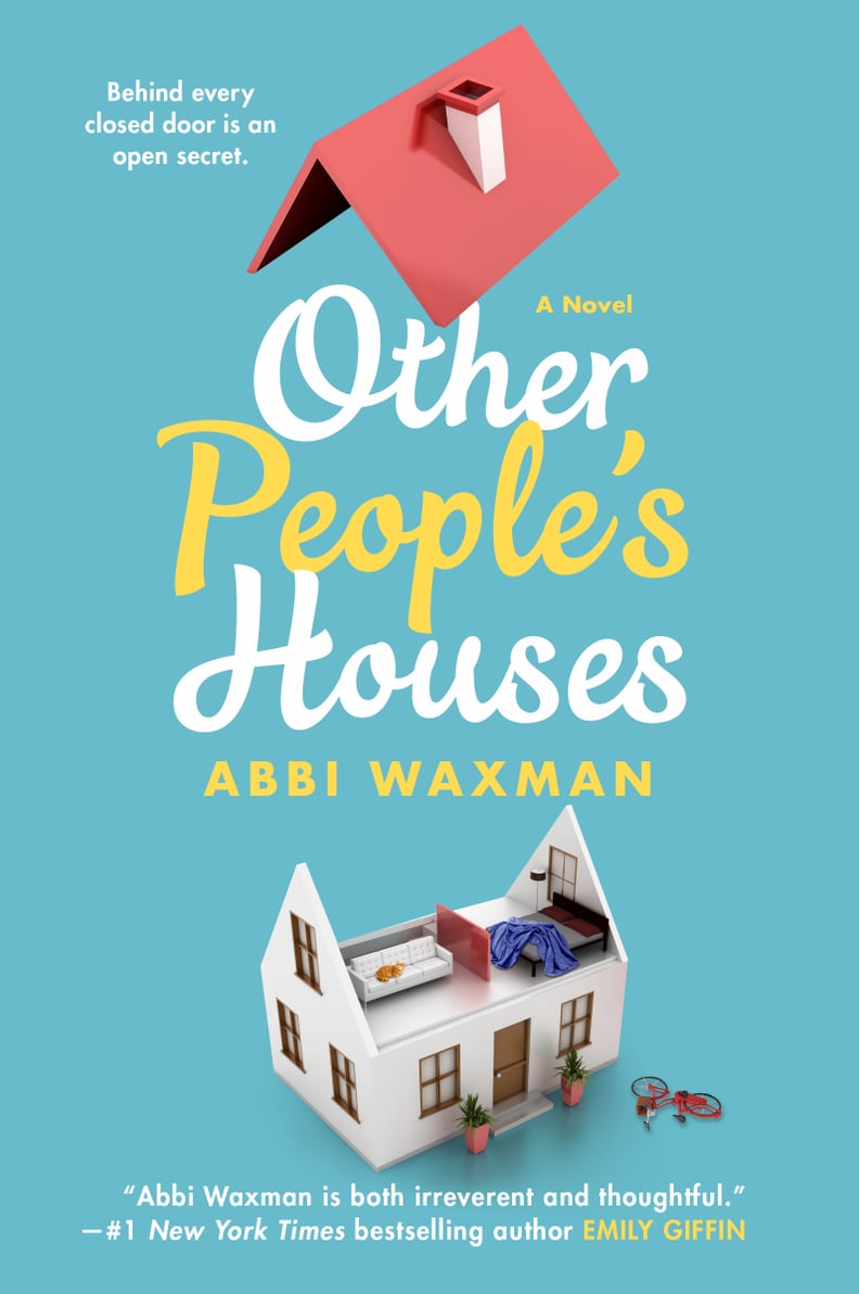 Other People's Houses by Abbi Waxman, Out April 3