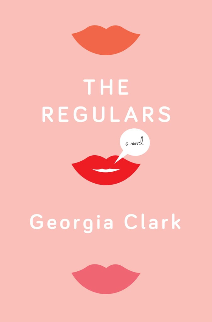 The Regulars by Georgia Clark, Aug. 2