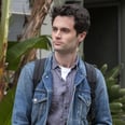 Joe Stalks Again! Netflix's You Has Been Renewed For Season 3