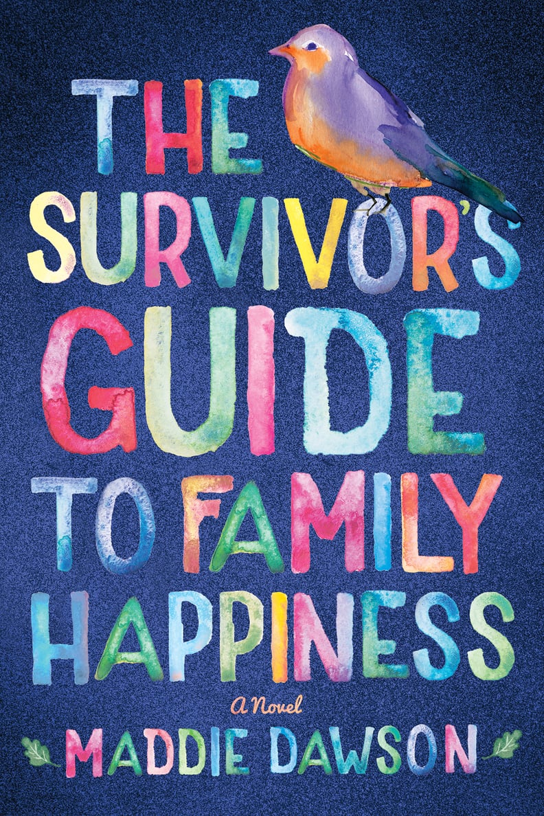 The Survivor’s Guide to Family Happiness by Maddie Dawson