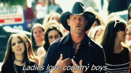 Ladies, you know you can't deny a country boy's accent!