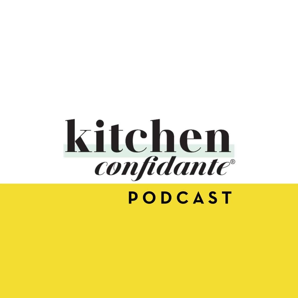 "Kitchen Confidante Podcast"