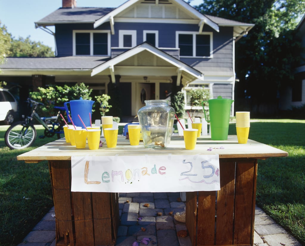 Set up a lemonade stand.