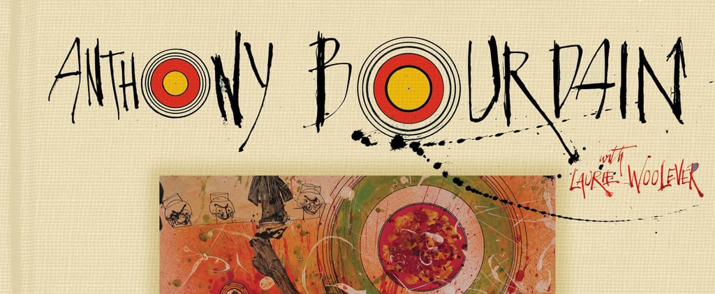 Anthony Bourdain's Appetites Cookbook 2016