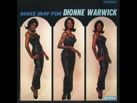 "Walk On By" by Dionne Warwick