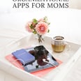 15 Apps to Help Mom Through the School Year