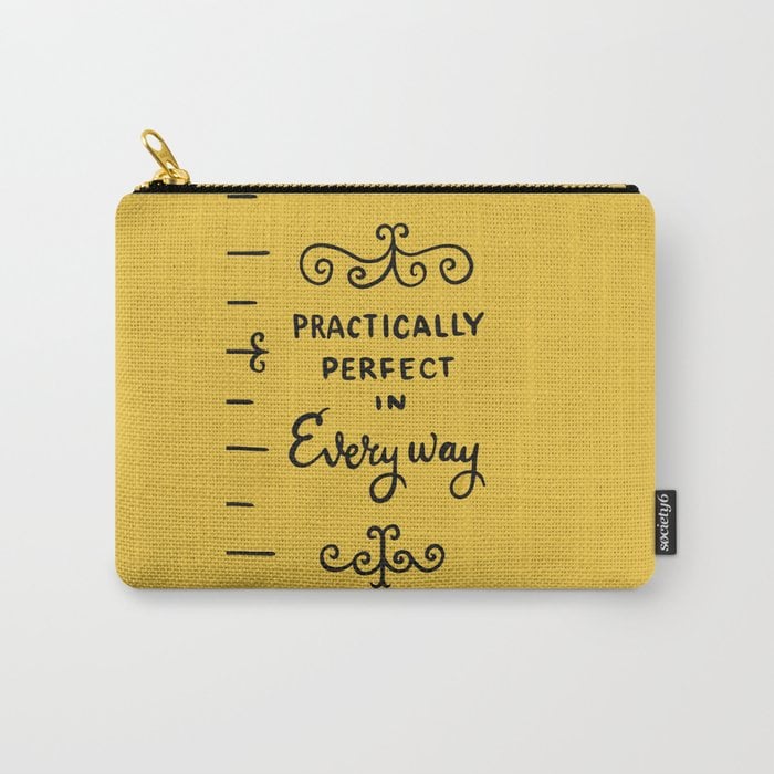 Practically Perfect in Every Way Carry-All Pouch