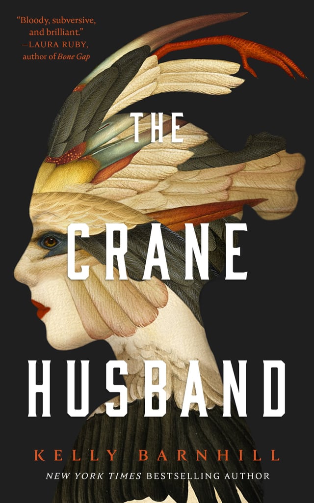"The Crane Husband" by Kelly Barnhill