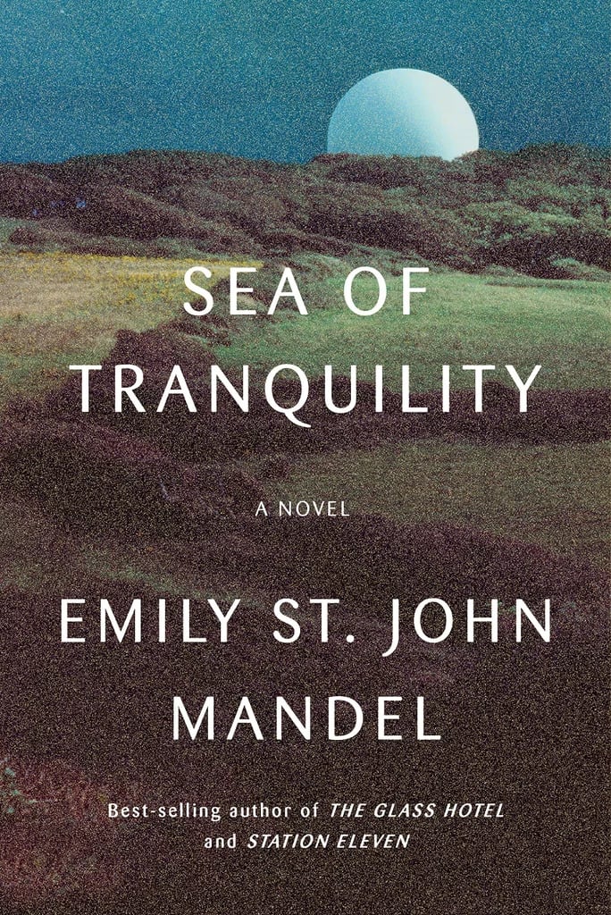 "Sea of Tranquility" by Emily St. John Mandel