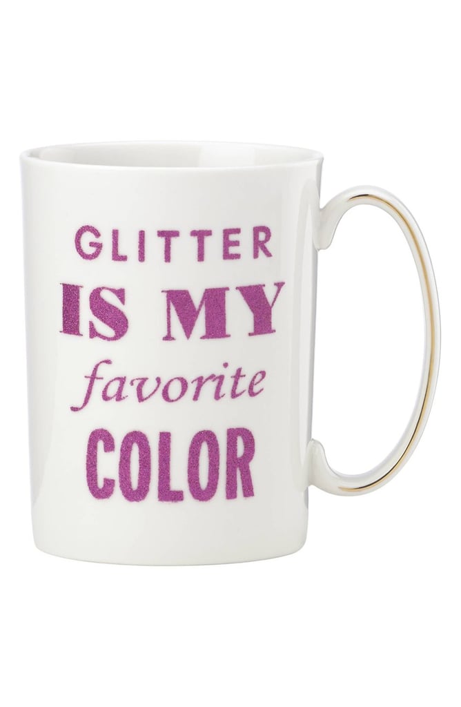 Kate Spade 'glitter Is My Favorite Color' Mug ($20)