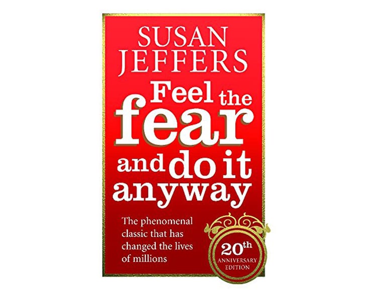 Feel The Fear and Do It Anyway | Self-Help and Mindfulness Books