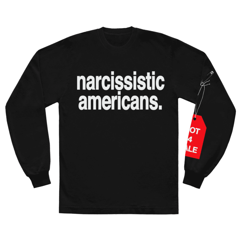 narcissistic americans. l/s shirt