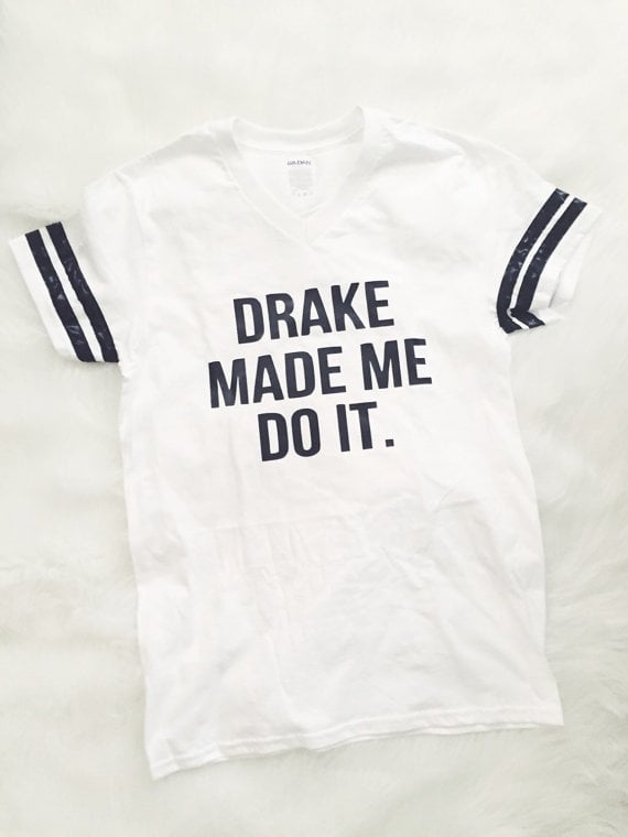 Drake Made Me Stripped T-Shirt