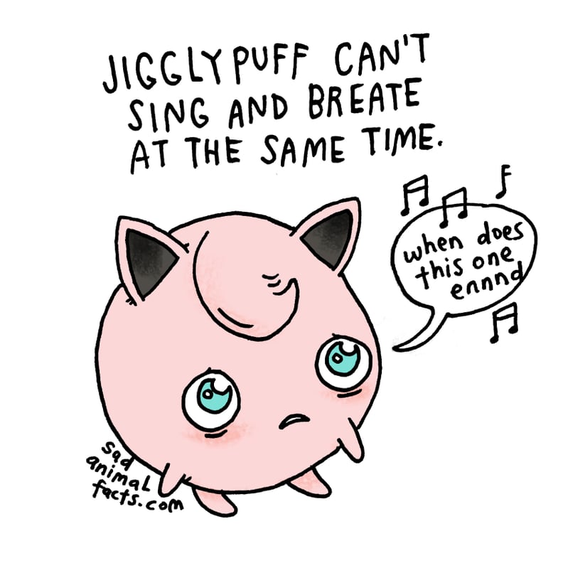 Life isn't all fun and games for Jigglypuff.