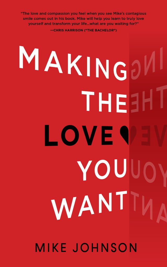 Making the Love You Want by Mike Johnson