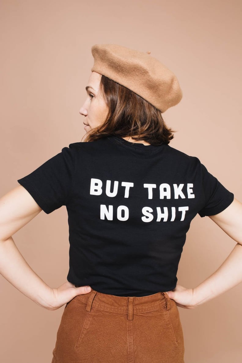 Do No Harm But Take No Shit Shirt